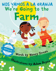 Title: We're Going to the Farm / Nos vamos a la granja, Author: Nancy Streza