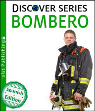 Title: Bombero (Firefighter), Author: Xist Publishing
