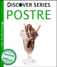 Title: Postre (Dessert), Author: Xist Publishing