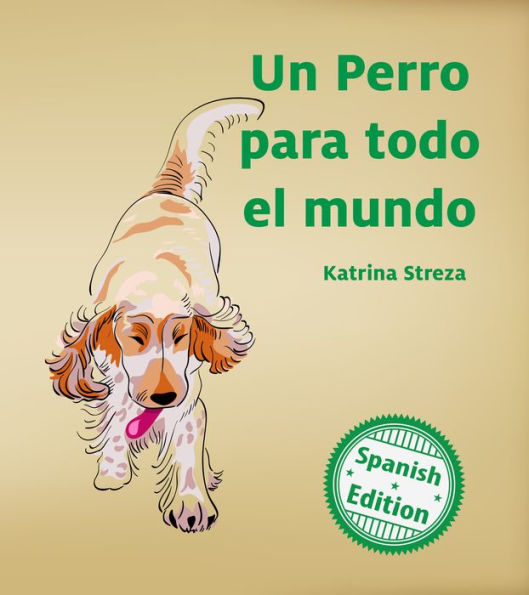 Un perro para todo el mundo (A Dog for Everyone)