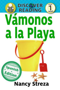 Title: Vámonos a la playa (Let's go to the Beach), Author: Katrina Streza