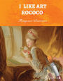 I Like Art: Rococo