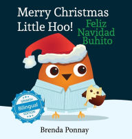 Title: Merry Christmas, Little Hoo! / Feliz Navidad Buhito, Author: Brenda Ponnay