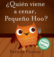 Title: Ã¯Â¿Â½QuiÃ¯Â¿Â½n viene a cenar, PequeÃ¯Â¿Â½o Hoo?, Author: Brenda Ponnay