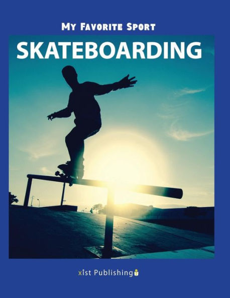 My Favorite Sport: Skateboarding