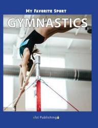 Title: My Favorite Sport: Gymnastics, Author: Nancy Streza