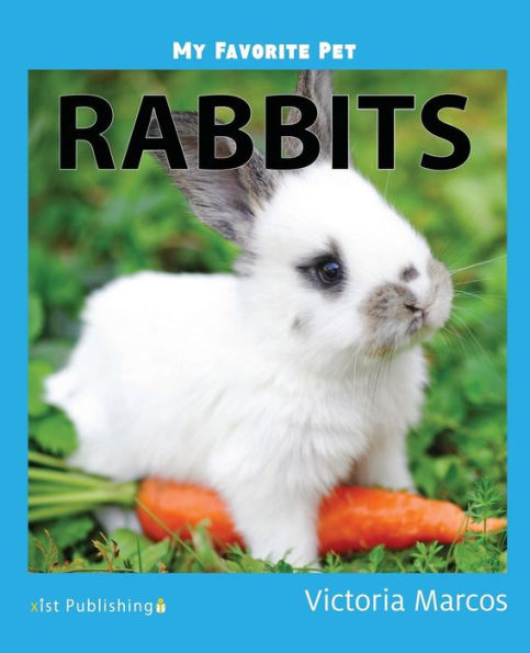 My Favorite Pet: Rabbits