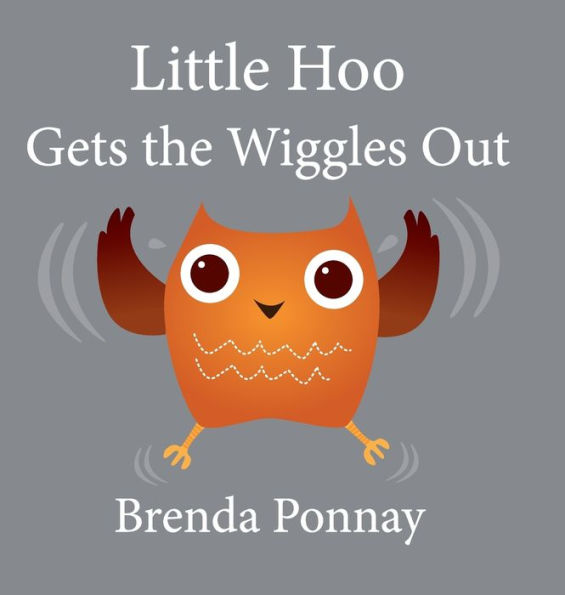 Little Hoo Gets the Wiggles Out