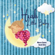 Title: Hush Little Baby, Author: Mother Goose