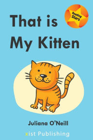 Title: That is My Kitten, Author: Juliana O'Neill