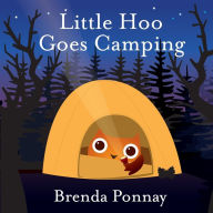 Title: Little Hoo Goes Camping, Author: Brenda Ponnay