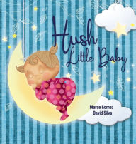 Title: Hush Little Baby, Author: Mother Goose