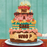 Title: Pat a Cake Who, Author: J.T.S Halvorsen