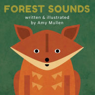 Title: Forest Sounds, Author: Amy Mullen