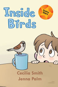 Title: Inside Birds, Author: Cecilia Smith