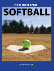 Title: My Favorite Sport: Softball, Author: Nancy Streza