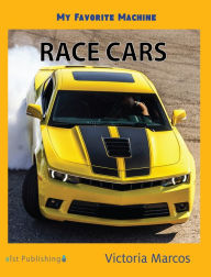 Title: My Favorite Machine: Race Cars, Author: Victoria Marcos