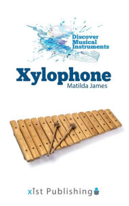 Title: Xylophone, Author: Matilda James
