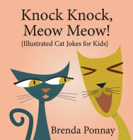 Title: Knock Knock, Meow Meow!, Author: Brenda Ponnay