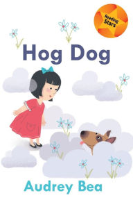 Title: Hog Dog, Author: Audrey Bea