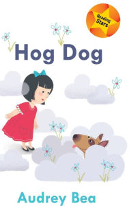 Title: Hog Dog, Author: Audrey Bea