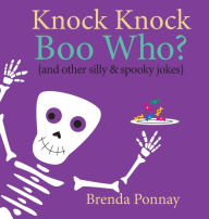 Title: Knock Knock Boo Who?, Author: Brenda Ponnay