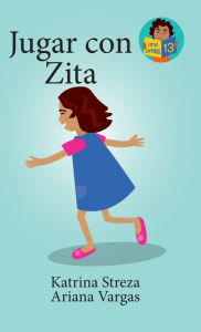 Title: Jugar con Zita, Author: Katrina Streza