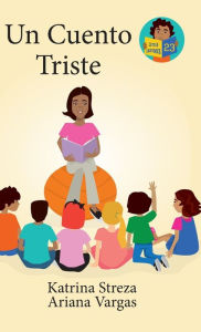 Title: Un Cuento Triste, Author: Katrina Streza