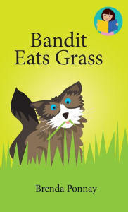 Title: Bandit Eats Grass, Author: Brenda Ponnay