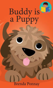 Title: Buddy is a Puppy, Author: Brenda Ponnay