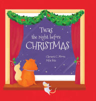 Title: Twas the Night Before Christmas, Author: Clement C Moore