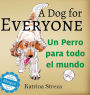 A Dog for Everyone / Un perro para todo el mundo