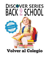 Title: Volver al Colegio/ Back to School, Author: Xist Publishing