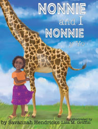 Title: Nonnie and I / Nonnie y yo, Author: Savannah Hendricks