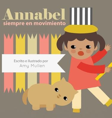 Annabel siempre en movimiento: (Annabel on the Go)