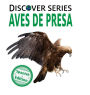 Aves de Presa: (Birds of Prey)