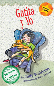 Title: Gatita y Yo: (Kitty and Me), Author: Judy Wolfman