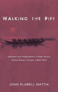 Title: Walking the Rift, Author: Joan Plubell Mattia