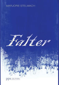 Title: Falter, Author: Marjorie Stelmach