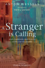 A Stranger is Calling: Jews, Christians, and Muslims as Fellow Travelers
