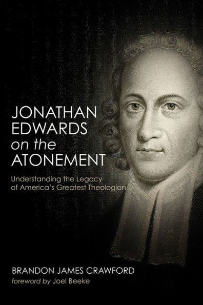 Jonathan Edwards on the Atonement