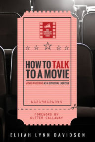 Title: How to Talk to a Movie: Movie-Watching as a Spiritual Exercise, Author: Bitesize