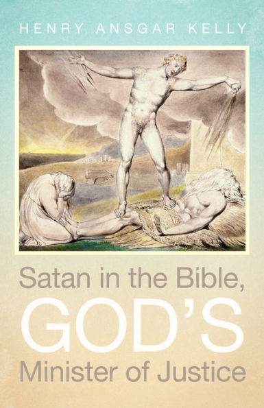 Satan the Bible, God's Minister of Justice