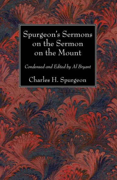 Spurgeon's Sermons on the Sermon Mount
