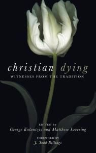 Title: Christian Dying, Author: George Kalantzis