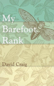 Title: My Barefoot Rank, Author: David Craig Dr