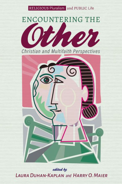 Encountering the Other: Christian and Multifaith Perspectives