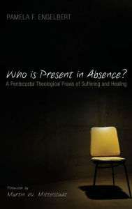 Title: Who is Present in Absence?, Author: Pamela F Engelbert