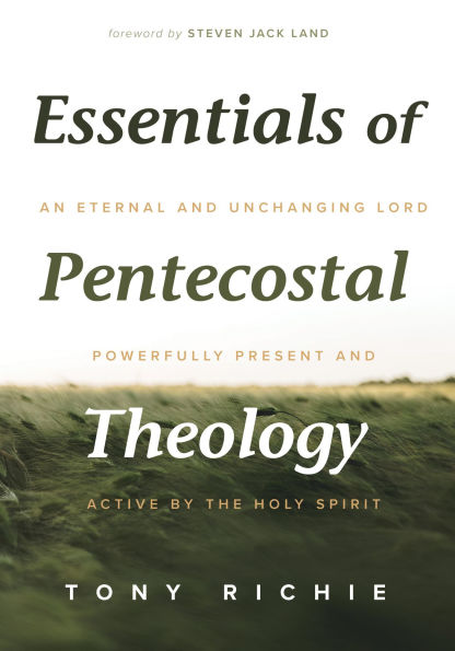 Essentials of Pentecostal Theology