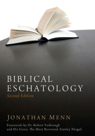 Title: Biblical Eschatology, Second Edition, Author: Jonathan Menn